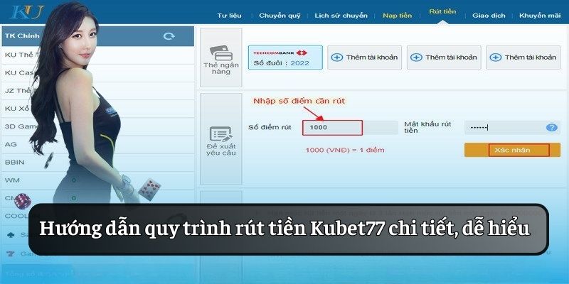 Nhập thông tin giao dịch rút tiền Kubet77 tại sân chơi